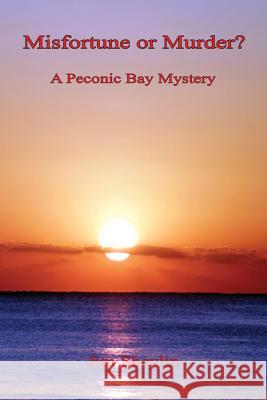 Misfortune or Murder? - A Peconic Bay Mystery Jim Shevlin 9781608625024