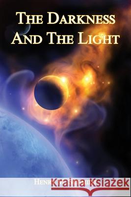 The Darkness and the Light Henry Schmidt 9781608628209