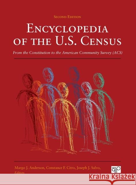 Encyclopedia of the U.S. Census: From the Constitution to the American Community Survey Citro, Constance F. 9781608710256 CQ Press