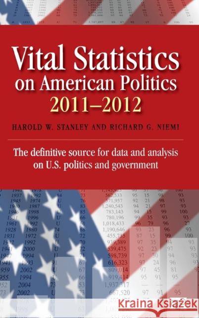 Vital Statistics on American Politics 2011-2012 Harold W. Stanley Richard G. Niemi 9781608717378