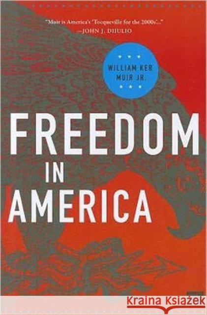 Freedom in America William Ker, Jr. Muir 9781608718443 CQ Press