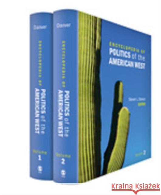 Encyclopedia of Politics of the American West Steven L Danver 9781608719099