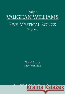 Five Mystical Songs: Vocal score Vaughan Williams, Ralph 9781608740482