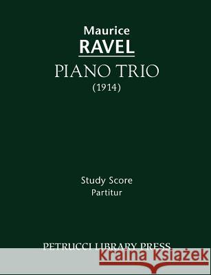 Piano Trio: Study score Maurice Ravel 9781608740581