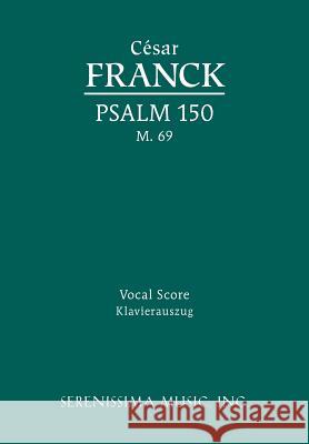 Psalm 150, M.69: Vocal score Franck, César 9781608740734