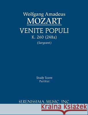 Venite populi, K.260/248a: Study score Mozart, Wolfgang Amadeus 9781608740765