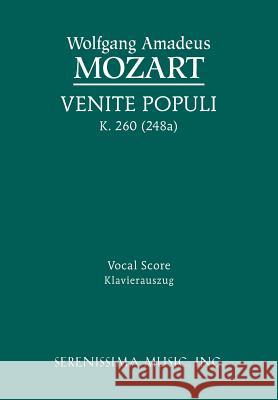 Venite populi, K.260 / 248a: Vocal score Mozart, Wolfgang Amadeus 9781608740772 Serenissima Music