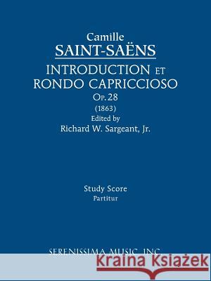 Introduction et Rondo Capriccioso, Op.28: Study score Saint-Saens, Camille 9781608741601
