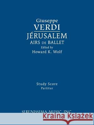 Jerusalem, Airs de Ballet: Study score Verdi, Giuseppe 9781608742158