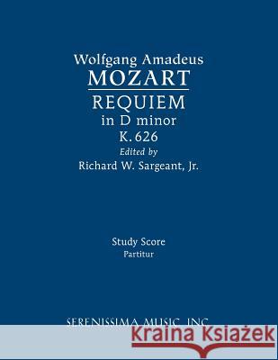 Requiem in D minor, K.626: Study score Mozart, Wolfgang Amadeus 9781608742394 Serenissima Music