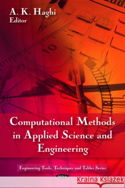 Computational Methods in Applied Science & Engineering A K Haghi 9781608760527