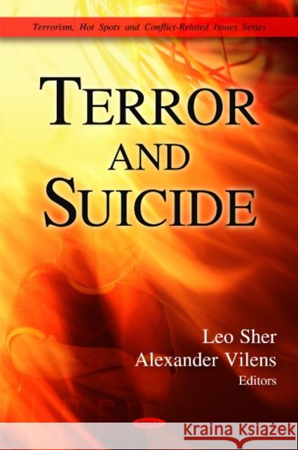 Terror & Suicide Leo Sher, M.D., Alexander Vilens 9781608761036 Nova Science Publishers Inc