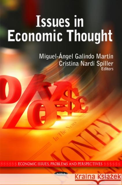 Issues in Economic Thought Miguel-Ángel Galindo Martín, Cristina Nardi Spiller 9781608761739 Nova Science Publishers Inc