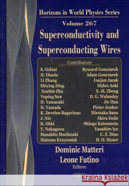 Superconductivity & Superconducting Wires Dominic Matteri, Leone Futino 9781608762262 Nova Science Publishers Inc