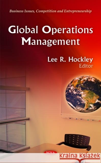 Global Operations Management Lee R Hockley 9781608763559 Nova Science Publishers Inc