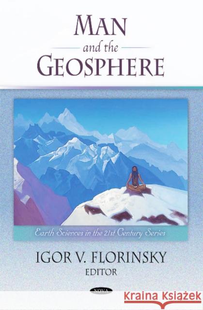 Man & the Geosphere Igor V Florinsky 9781608763870