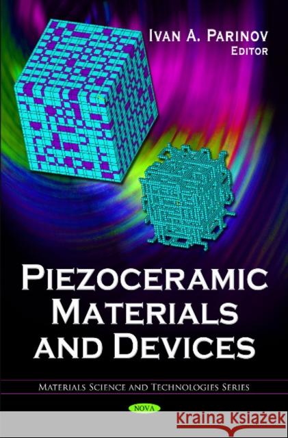 Piezoceramic Materials & Devices Ivan A Parinov 9781608764594 Nova Science Publishers Inc