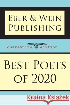 Best Poets of 2020: Vol. 2 Eber & Wein Publishing 9781608806881 Eber & Wein Publishing