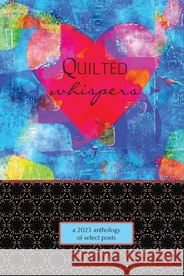 Quilted Whispers Eber & Wein Publishing 9781608807536 Eber & Wein Publishing