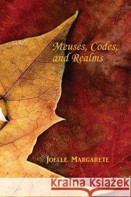 Meuses, Codes, and Realms Dawn Langworthy 9781608807666