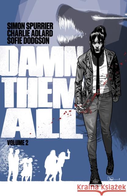 Damn Them All Vol 2 Simon Spurrier Charlie Adlard 9781608861545