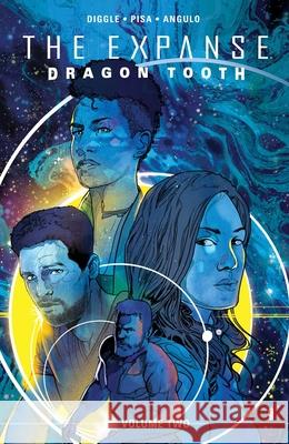 The Expanse: Dragon Tooth Vol. 2 Andy Diggle 9781608861736