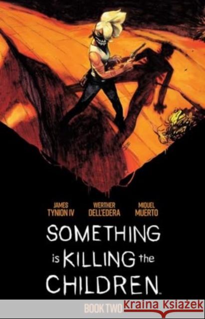 Something is Killing the Children Book Two Deluxe Edition James Tynion IV 9781608862184 Boom! Studios