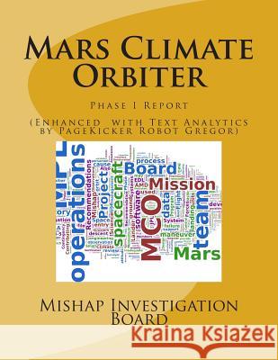 Mars Climate Orbiter: Phase I Report Mishap Investigation Board               Pagekicker Robot Eddington 9781608880638 Nimble Books