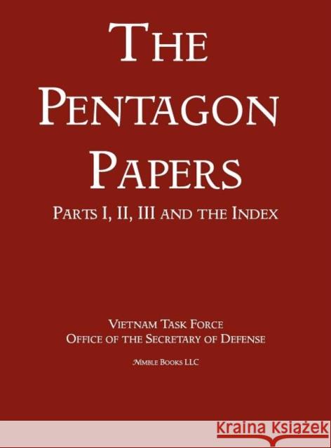 United States - Vietnam Relations 1945 - 1967 (The Pentagon Papers) (Volume 1) Office of the Secretary of Defense 9781608881437 Nimble Books