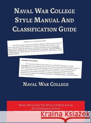 Naval War College Style Manual And Classification Guide Fred Zimmerman 9781608883172
