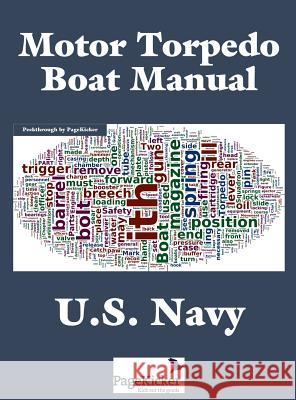 Motor Torpedo Boat Manual U.S. Navy   9781608889037 Nimble Books