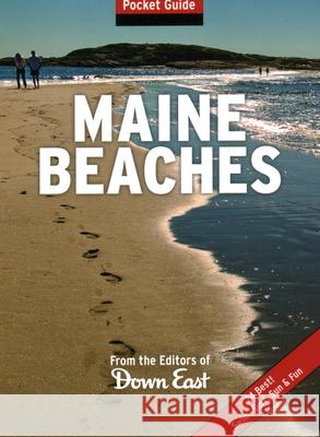 Maine Beaches: Pocket Guide Publishers of Down East 9781608930449 Down East Books