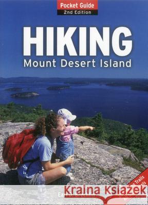 Hiking Mount Desert Island: Pocket Guide Brechlin, Earl D. 9781608930456 Down East Books
