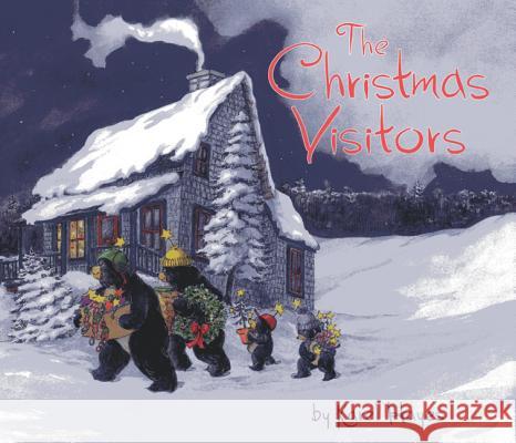 The Christmas Visitors Karel Hayes 9781608932481