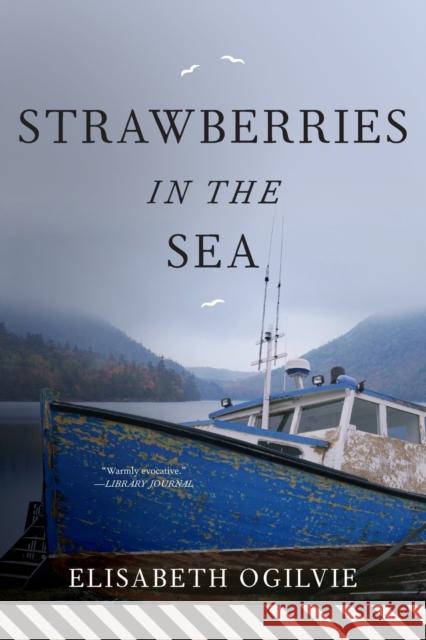 Strawberries in the Sea Elisabeth Ogilvie 9781608933358