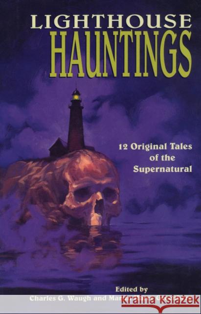 Lighthouse Hauntings Charles Waugh Martin Greenberg Ed Gorman 9781608933860