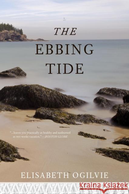 The Ebbing Tide Elisabeth Ogilvie 9781608934904 Down East Books