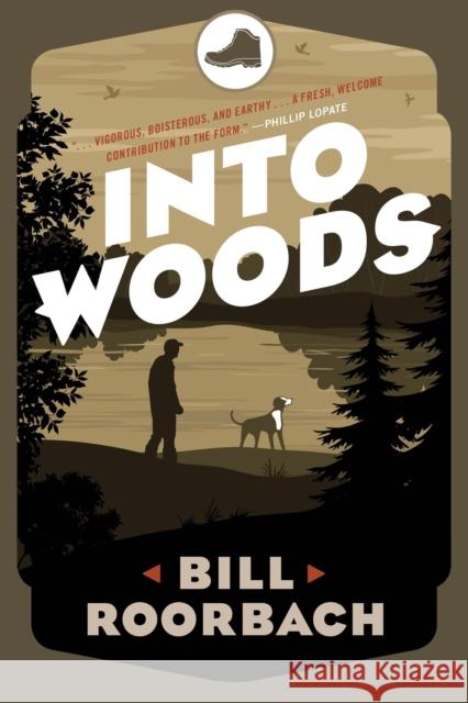 Into Woods Bill Roorbach 9781608935130 Down East Books