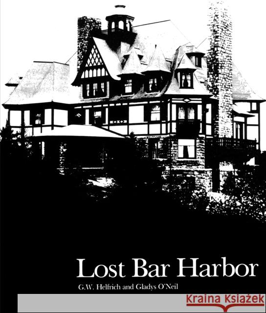 Lost Bar Harbor G. W. Helfrich 9781608936021 Rowman & Littlefield Publishers