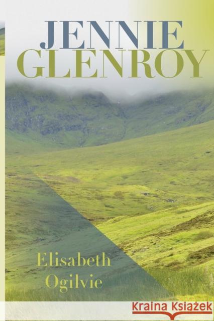 Jennie Glenroy Elisabeth Ogilvie 9781608936106 Down East Books