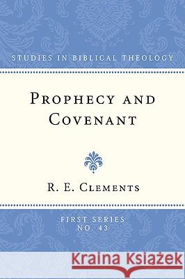 Prophecy and Covenant R. E. Clements 9781608990207 Wipf & Stock Publishers