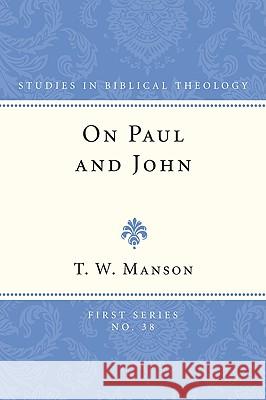 On Paul and John Manson, T. W. 9781608990313 Wipf & Stock Publishers