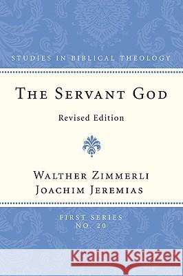 The Servant of God Zimmerli, Walther 9781608990344 Wipf & Stock Publishers