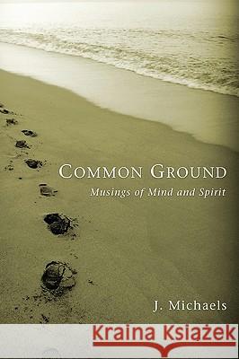 Common Ground J. Michaels 9781608990696 Resource Publications (OR)