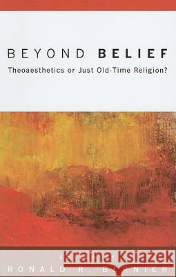 Beyond Belief Ronald R. Bernier 9781608990870 Pickwick Publications