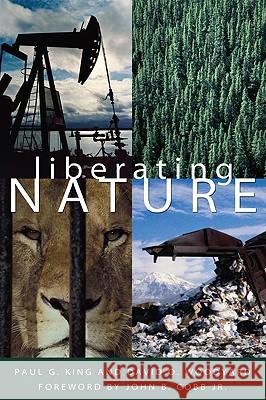Liberating Nature King, Paul G. 9781608991112
