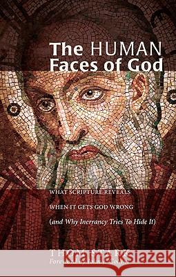 The Human Faces of God Thom Stark John J. Collins 9781608993239