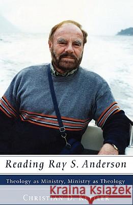 Reading Ray S. Anderson Christian D. Kettler 9781608993291 Pickwick Publications