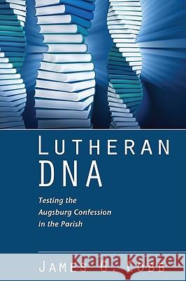 Lutheran DNA James G. Cobb 9781608993574