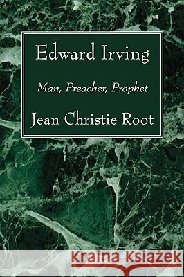 Edward Irving Jean Christie Root 9781608993741